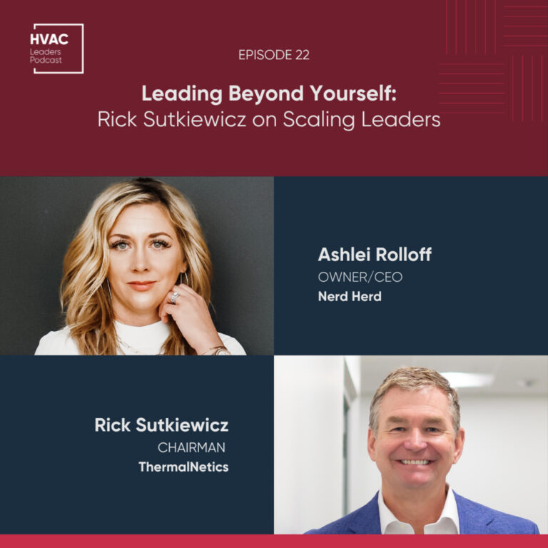 22. Leading Beyond Yourself Rick Sutkiewicz on Scaling Leaders